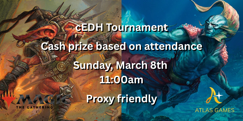 Atlas Games - March cEDH Tournament