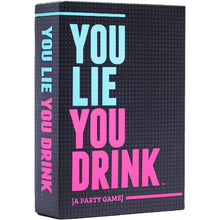 YOU LIE, YOU DRINK