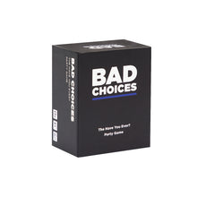 BAD CHOICES