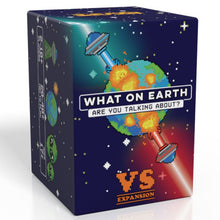 What on Earth Are You Talking About Vs Expansion